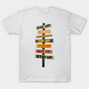 Big Up Large Up Sign T-Shirt